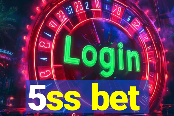 5ss bet